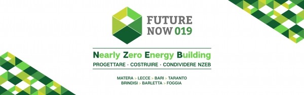 Futurenow019 tema "Nearly zero energy building" 17 Maggio Bari