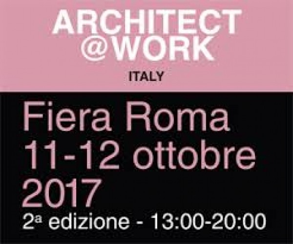 Architect@Work Roma 11 - 12 ottobre 2017