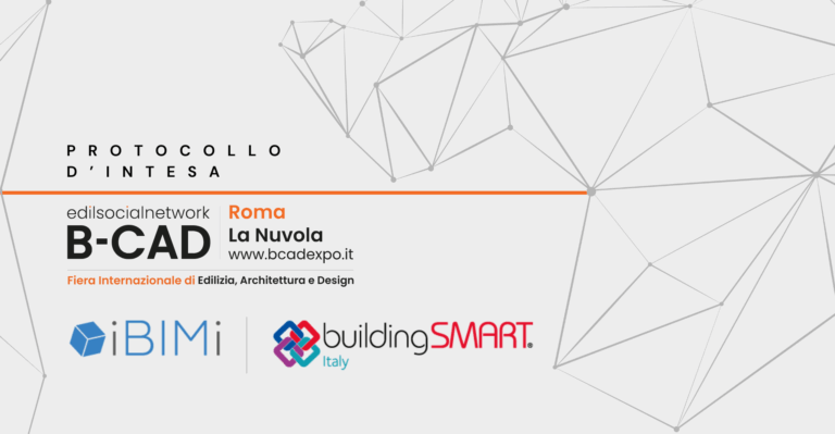 IBIMI buildingSMART Italia e B-CAD rinnovano il protocollo d’intesa: un’alleanza per promuovere la digitalizzazione per l’edilizia