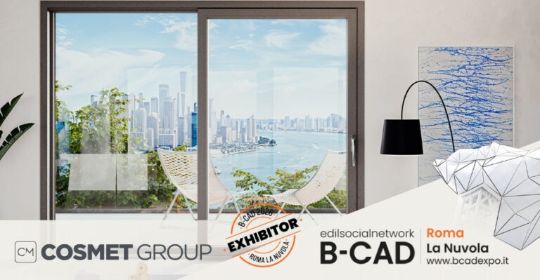 Cosmet Group protagonista a B-CAD 2026: innovazione, design e sostenibilità negli infissi Made in Italy