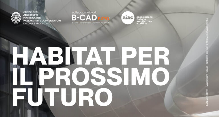 CALL B-CAD “Habitat per il prossimo futuro”: una riflessione aperta sul domani dell’architettura