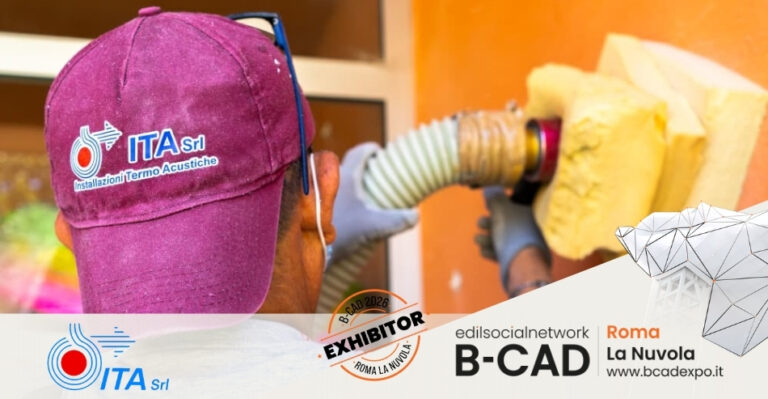ITA Srl a B-CAD 2026: isolamento evoluto, comfort abitativo e soluzioni sostenibili per l’efficienza energetica