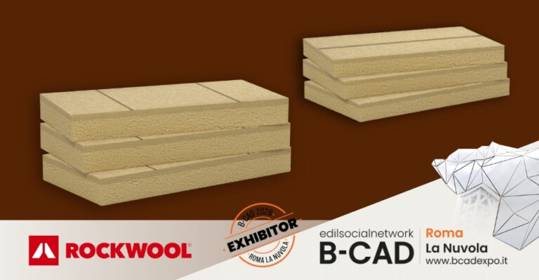 Rockwool a B-CAD 2026: la forza della roccia per un’edilizia sostenibile, sicura e salubre