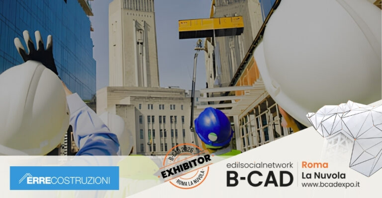 Erre Costruzioni presenta a B-CAD Expo 2026 servizi integrati di progettazione, consulenza e costruzione